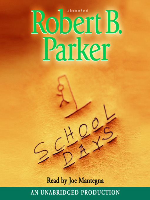 Title details for School Days by Robert B. Parker - Available
